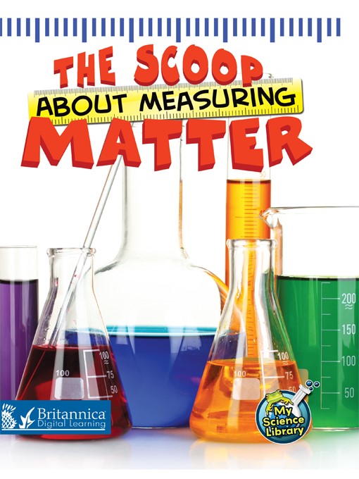 Title details for The Scoop About Measuring Matter by Tracy Nelson Maurer - Available